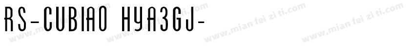 RS_CUBIAO HYA3GJ字体转换